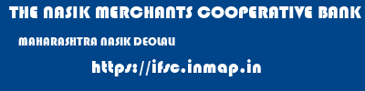 THE NASIK MERCHANTS COOPERATIVE BANK LIMITED  MAHARASHTRA NASIK DEOLALI   ifsc code